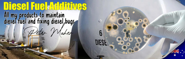Diesel fuel additives: all my products to maintain diesel fuel and fix diesel bugs. Peter Maher